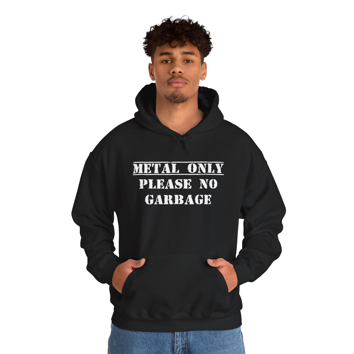 Metal Only Please No Garbage Hoodie